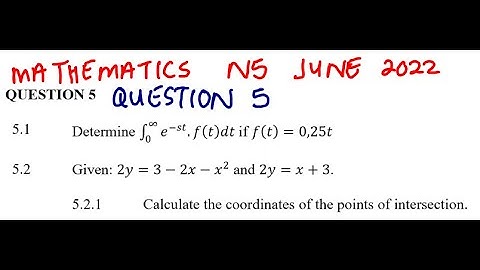 MATHEMATICS N5 INTEGRATION JUNE 2022 QUESTION 5 @mathszoneafricanmotives