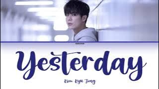 Kim Kyu Jong - Yesterday [Han|Rom|Eng] Color Coded Lyrics