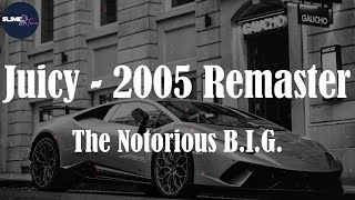 The Notorious B.I.G., "Juicy - 2005 Remaster" (Lyric Video)