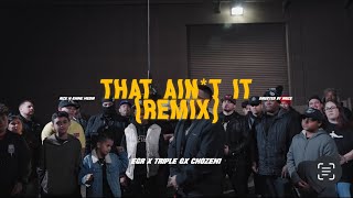 EGR - THAT AINT IT (REMIX) ft. Triple G and CHOZEN1