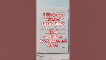 B.Ed 1- sem(2024-25) || curriculum Development and school (p-4) || Barkatullah University #ytshorts
