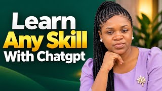 How to Learn Any Skill With CHATGPT