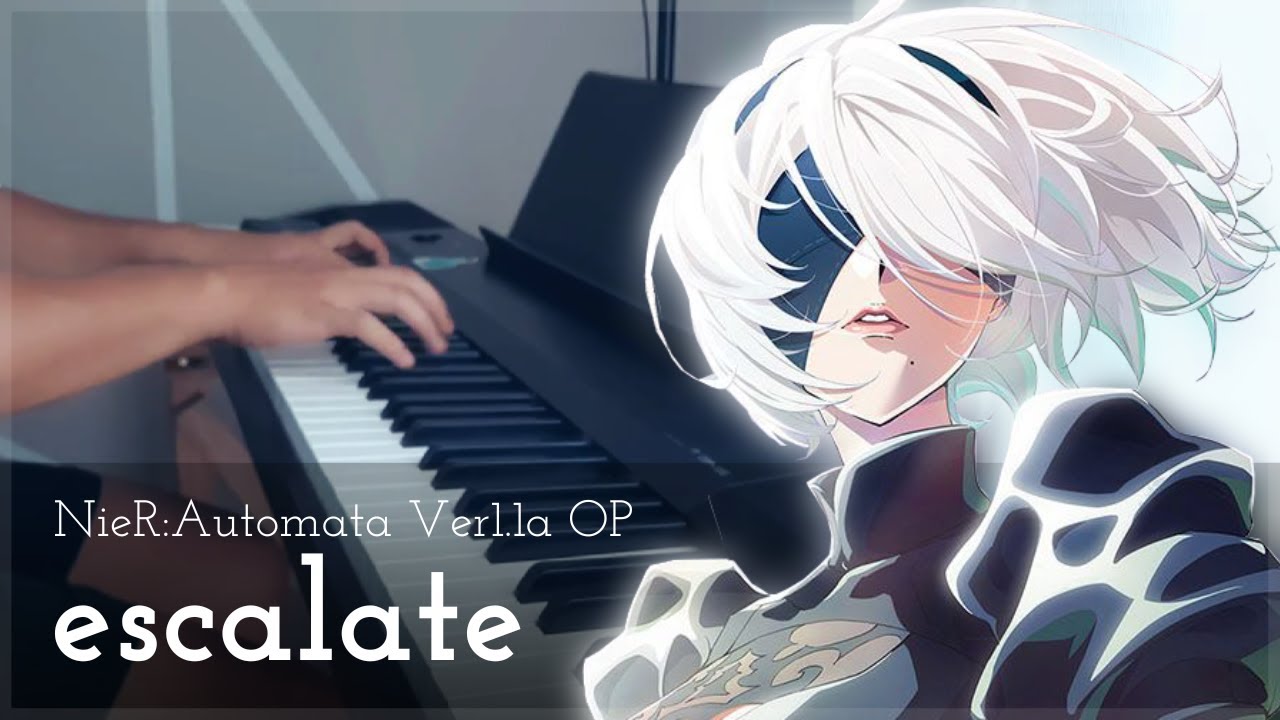 NieR:Automata Ver 1.1a OP -「escalate」/ Aimer / Piano Cover