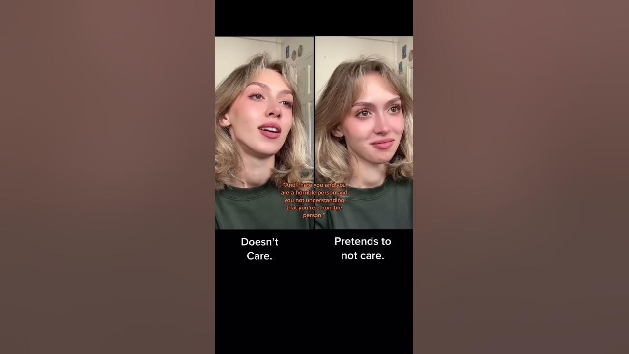 #pov Doesn’t Care VS Pretends to not Care.