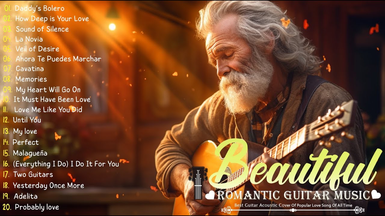 The Most Beautiful Romantic Guitar Music 🎸 Timeless And Captivating ...