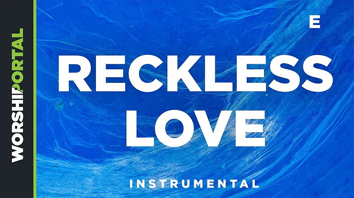 Reckless Love - Male Key - E - Instrumental