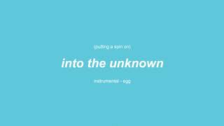 Video thumbnail of "(instrumental) putting a spin on into the unknown - egg"