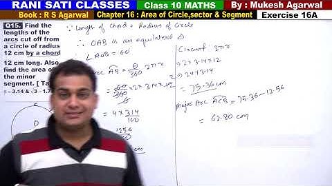 Class 10 Maths (Ex 16A Q15) Area of Circle,Sector & Segment (RS Aggarwal 2019)