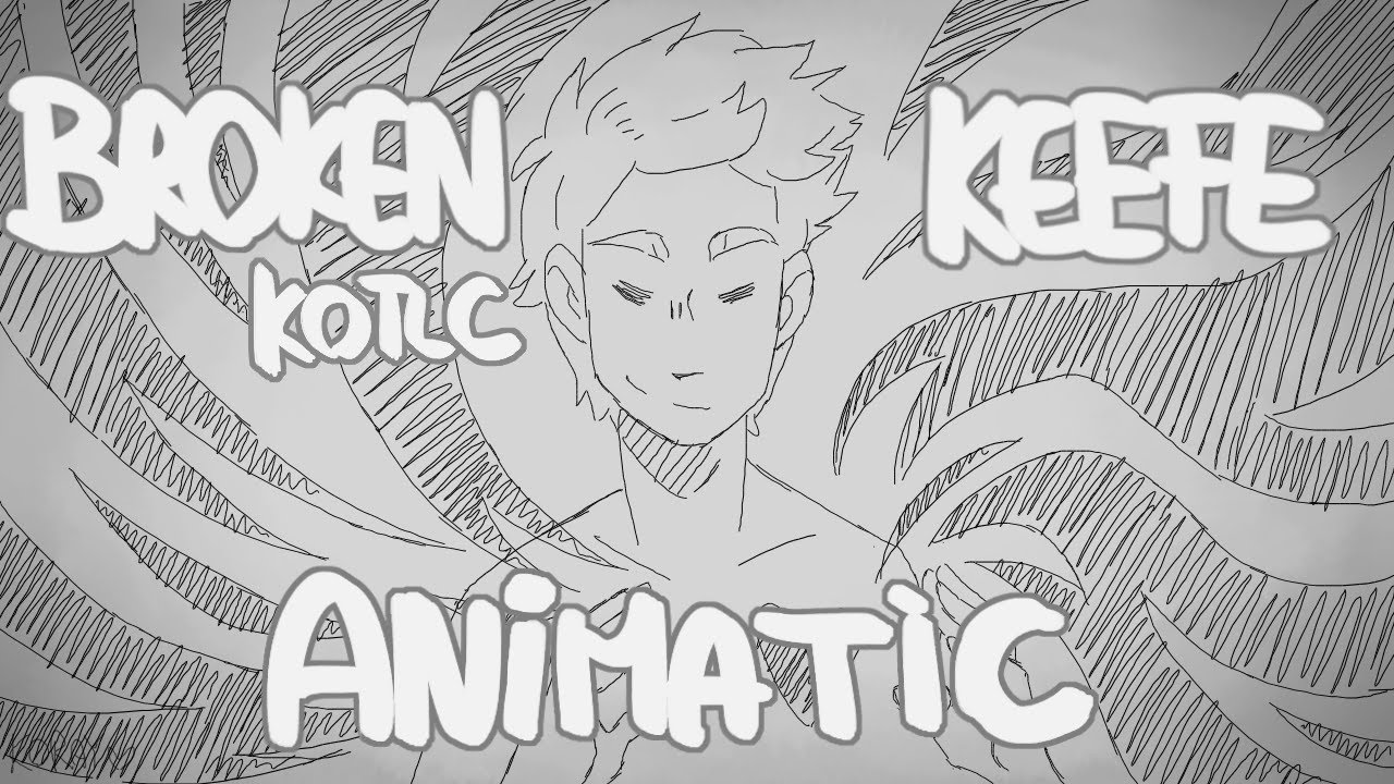Spoilers Broken Keefe Kotlc Pmv Animatic Youtube
