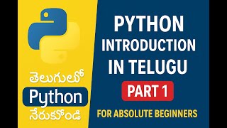 Python Tutorial Introduction Part 1 in Telugu | Learn Python from Scratch