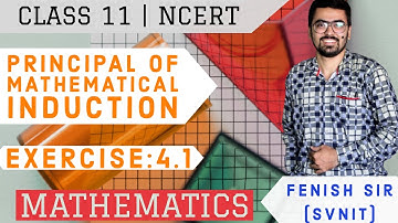 Principal of Mathematical Induction | Exercise:4.1 | Part-1 | NCERT | Class-11 | Maths