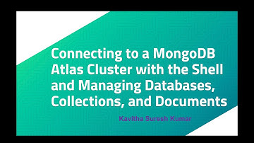 Connecting to a MongoDB Atlas Cluster with Shell and Managing Databases, Collections, and Documents