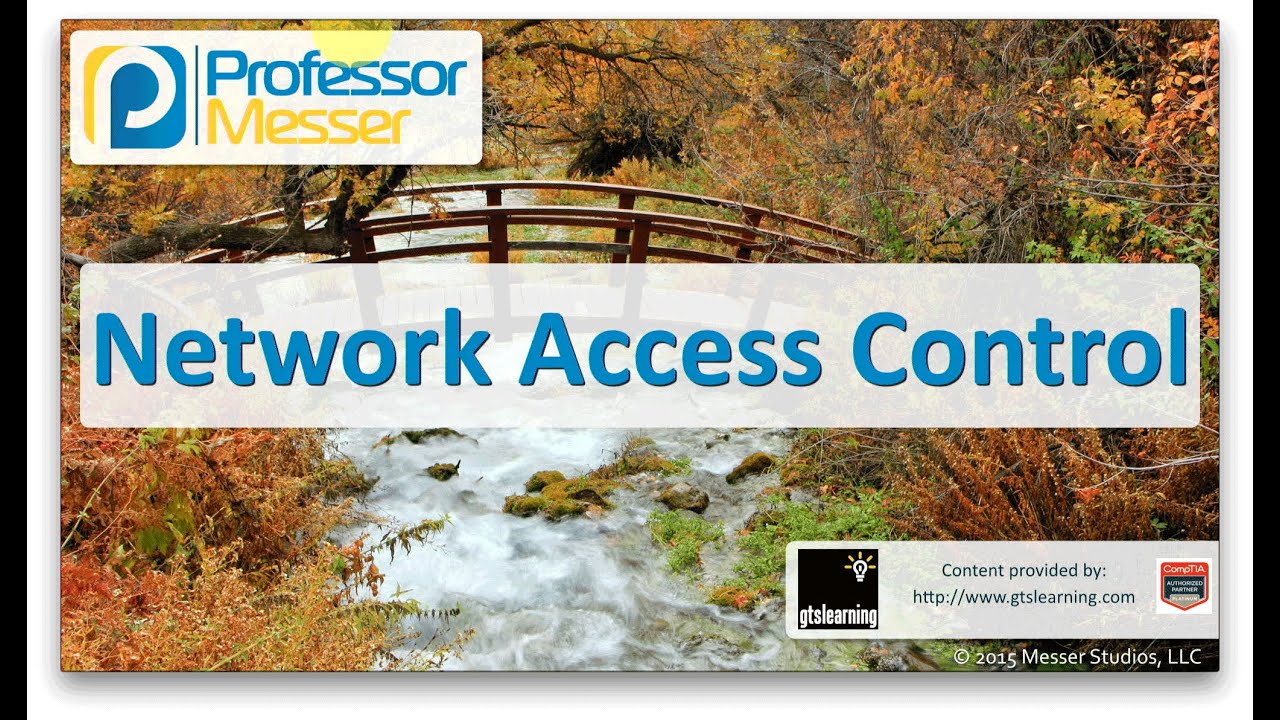 Network Access Control - CompTIA Network+ N10-006 - 2.3