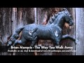 Brian Marquis - The Way You Walk Away