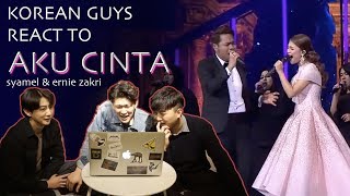 Korean Guys React to Aku CInta by Syamel & Ernie Zakri