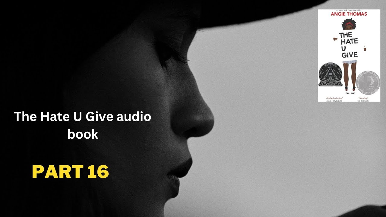The Hate U Give audio book part 16 #audiobook #audiobooksfree #english