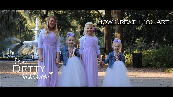 How Great Thou Art -The Detty Sisters & Detty Fami...