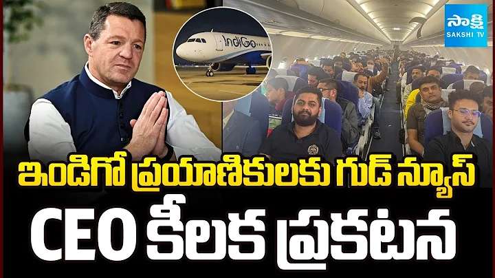IndiGo Operations Normal Now | CEO Pieter Elbers Says Sorry To Passengers | @SakshiTV