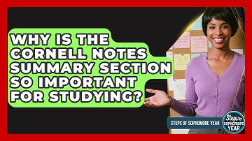 Why Is The Cornell Notes Summary Section So Important For Studying? - Steps to Sophomore Year