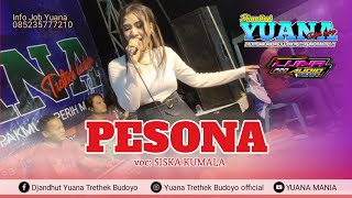 Pesona || Siska Kumala || Yuana live GondangLegi || Luna Audio Pro