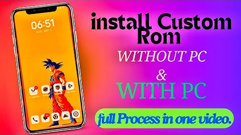 🔥 How To Install Custom Rom In Any Android Phone Without Pc & With Pc [A - Z] In One Video 🔥
