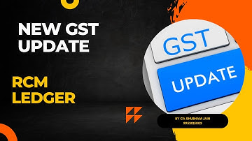 GST RCM UPDATE | RCM Liability/ITC Statement | GST RCM ledger | reverse charge mechanism in gst