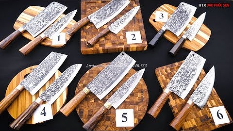 Báo Giá ngày 11/9 ĐỒNG GIÁ Dao Bếp - Hàng Chuẩn Của HTX Dao Phúc Sen