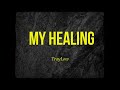 TrayLow-My Healing Prod by @JPBEATZ
