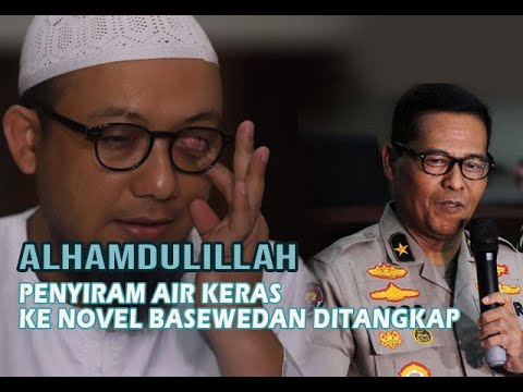 terkini:-alhamdulillah-pelaku-penyiram-air-keras-novel-baswedan-ditangkap