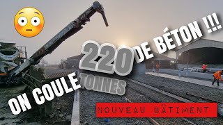 NOUVEAU BÂTIMENT !! ON COULE 220T DE BÉTON