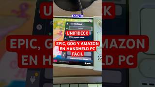 Instala Unifideck en tu handheld PC y no te rompas la cabeza con Epic, GoG o Amazon Games! #decky