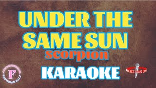 UNDER THE SAME SUN\/SCORPION\/KARAOKE