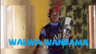 WALWA WANDAMA___UJUME WA MAKONO GWANANGWANDU PRD MBASHA STUDIO 2022