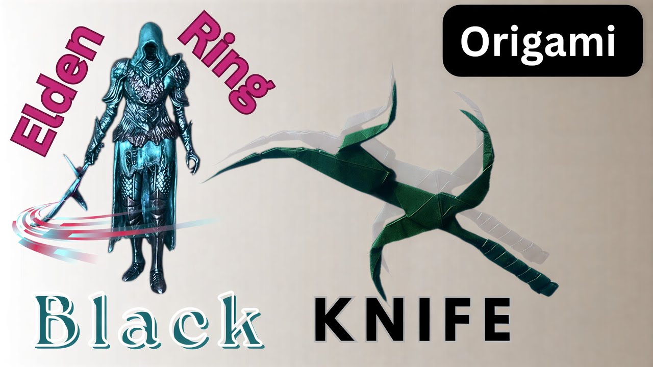 Elden Ring Black Knife Origami – Easy but Legendary/Black Knife Origami – Elden Ring Fans Must Watch