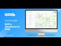 How to Edit a Geofence in FMS