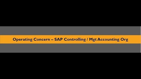 Operating Concern - SAP Controlling / Management Accounting