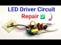 LED bulb driver circuit repair || 9 watt led bulb driver repair || led driver repair