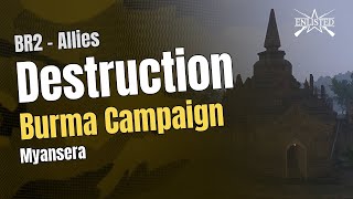 BR2 🇺🇸 Allies: Burma Campaign - Myansera (Destruction Defensive) - Enlisted Gameplay