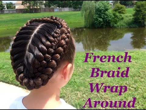 French Wrap Braid  Summer Hairstyle  Cute Girls Hairstyles