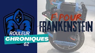 Rouleur Chroniques 62 - F pour Frankenstein