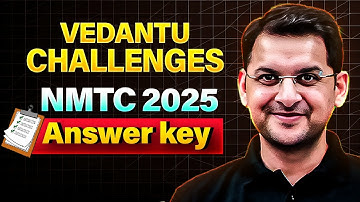 Vedantu Challenges NMTC 2025 Answer Key  | Mathematics Olympiad Prep | Abhay Sir | VOS
