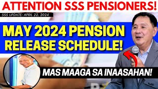 ✅ ALL SSS PENSIONERS: MAY 2024 PENSION RELEASE SCHEDULE! CREDITING MAS MAAGA SA INAASAHAN! | #sss
