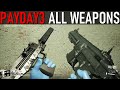 PayDay3 - All Weapons [PC]