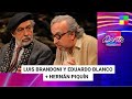 Luis brandoni y eduardo blanco  hernn piqun nochealdente  programa completo 27052024