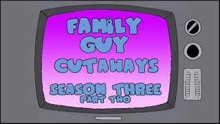 Family Guy Cutaways Season 3 Part 2