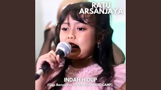 Indah Hidup (Gigs Banyumas SUPERKIDS MUSIC CAMP)