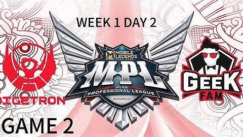 MPL ID S13 | BIGETRON ALPHA VS GEEK FAM | GAME 2 | WEEK 1 DAY 2 | #geekfam #btr