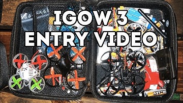 #IGOW3 // Week 0 - Entry Video DukeHyperFPV
