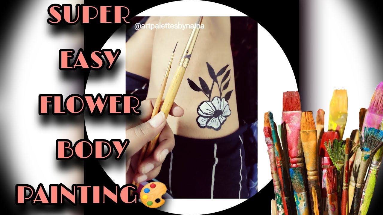 Super easy flower body painting | body art | flower painting - YouTube