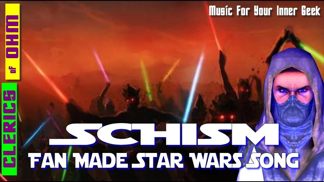 Schism - A Star Wars Inspired Song About The Great Jedi War | NERD ROCK ...